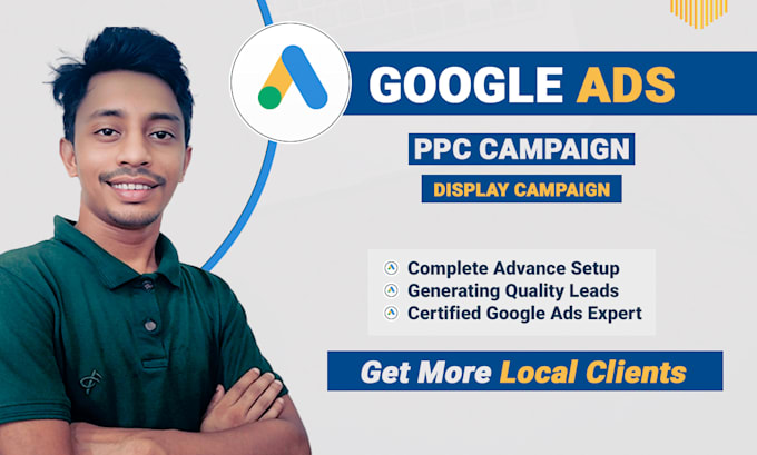 Gig Preview - Setup google ads PPC display campaign for local business to get calls leads