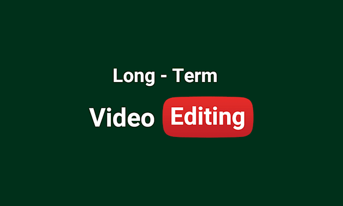 Gig Preview - Do long term pro video editing