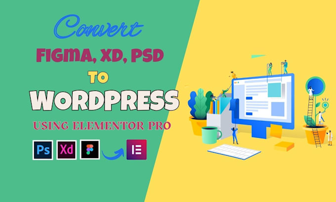 Gig Preview - Convert figma to wordpress, xd or PSD to wordpress, using elementor pro