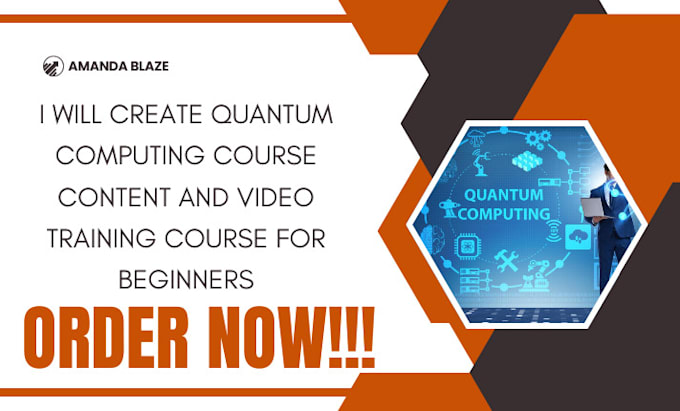 Gig Preview - Create quantum computing course content and video training course for beginners