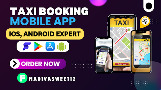 Gig Preview - Build taxi booking app, ride sharing app, carpooling app as mobile app developer