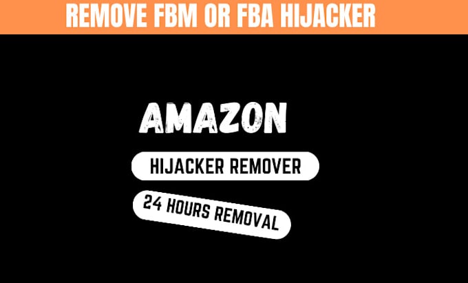 Bestseller - remove amazon hijacker seller from your product listing within 24hrs