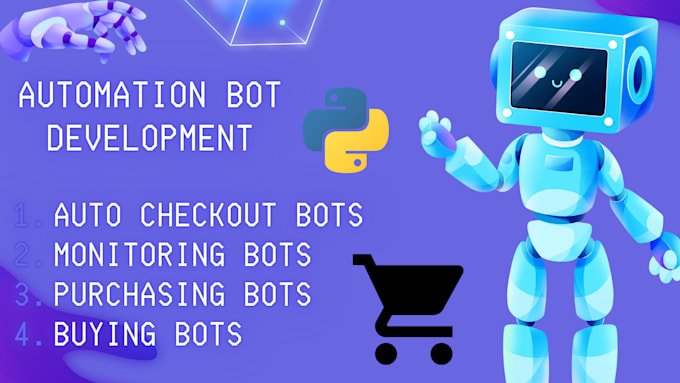 Gig Preview - Develop automated monitoring bot, auto checkout bot, buying bot, purchasing bot