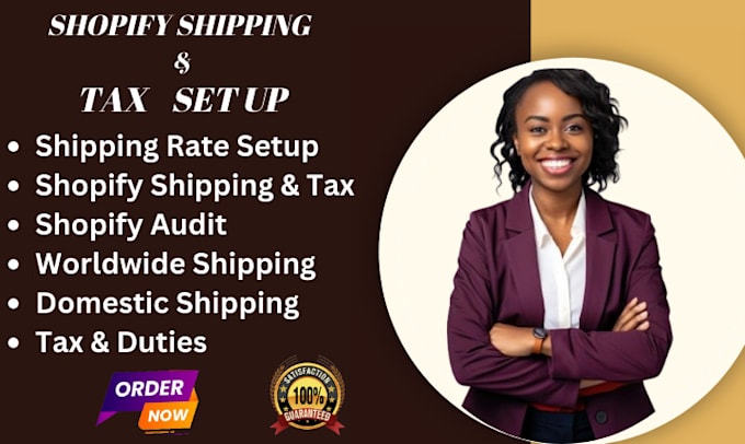 Gig Preview - Set up shopify shipping and tax, taxes and duties, setup shopify store design