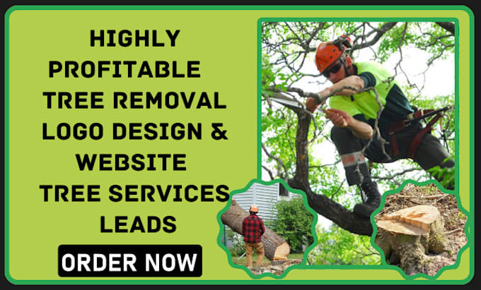 Gig Preview - Tree removal tree care trimming tree services tree maintenance website and leads