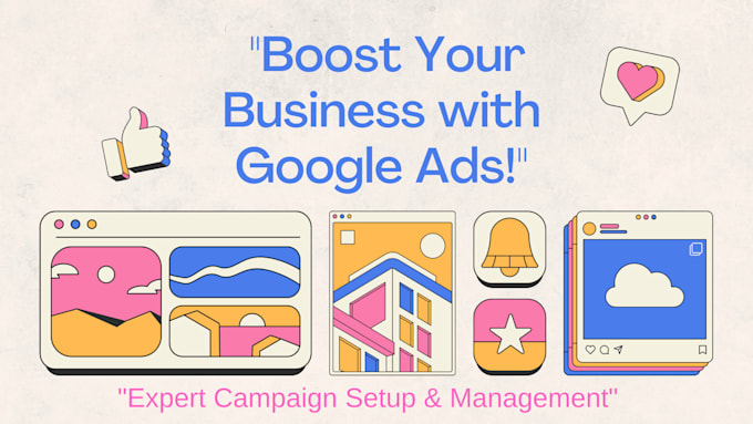 Gig Preview - Expertly create a google ads campaign to boost your business