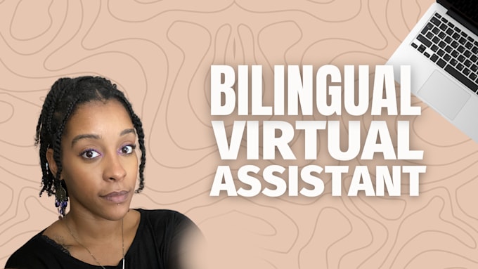 Gig Preview - Be your bilingual virtual assistant