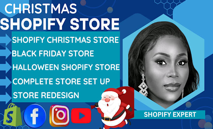 Gig Preview - Create christmas shopify store,halloween store,black friday store,shopify design