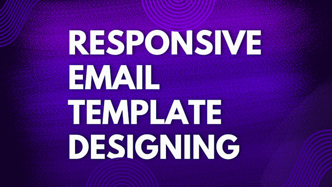 Gig Preview - Design responsive html email templates and email signatures