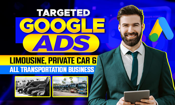 Gig Preview - Run google ads for limousine, private car, and all transport business growth