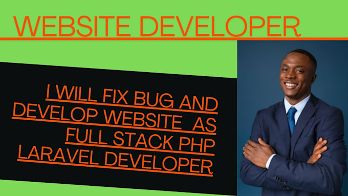 Gig Preview - Fix error and develop website as full stack php laravel developer