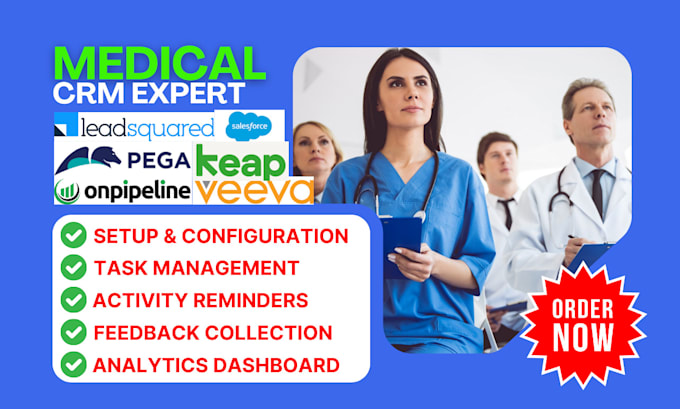 Gig Preview - Setup medical crm pega onpipeline keap creatio veeva leadsquared medical crm