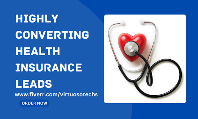 Gig Preview - Generate health insurance leads medical insurance life health insurance website