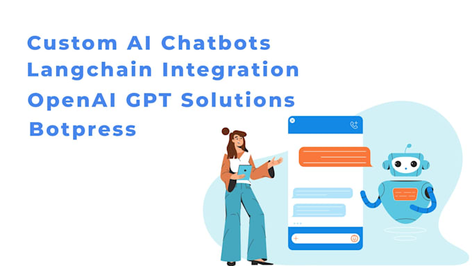 Gig Preview - Create custom ai chatbots, langchain, gpt, botpress, openai