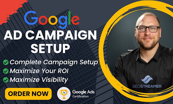 Gig Preview - Setup your google ads campaigns