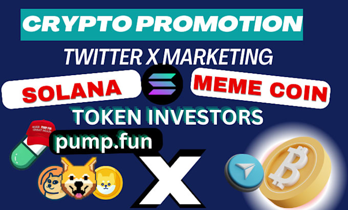 Gig Preview - Twitter x marketing, pump fun, cto, ido, presale, crypto token, crypto promotion