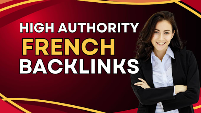 Gig Preview - Create high da french SEO link building backlinks