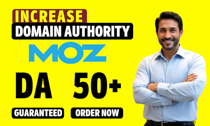 Gig Preview - Increase moz da domain authority 50 plus