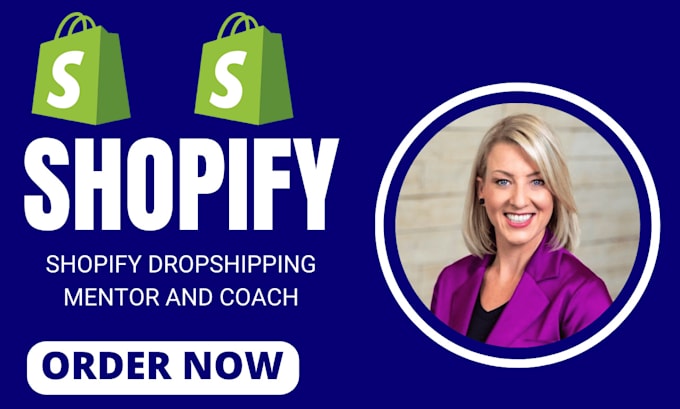 Gig Preview - Be your successful shopify dropshipping mentor shopify marketing coach