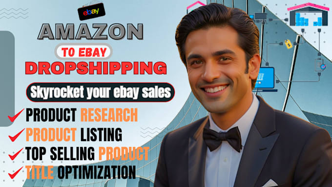 Gig Preview - Do expert amazon to ebay dropshipping service for profitable sales top listings