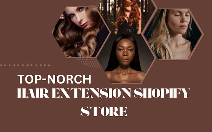 Gig Preview - Design hair extension shopify store hair website hair extension