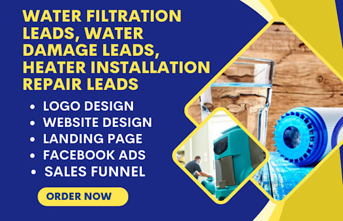 Gig Preview - Generate water filtration leads water damage, heater installation repair leads