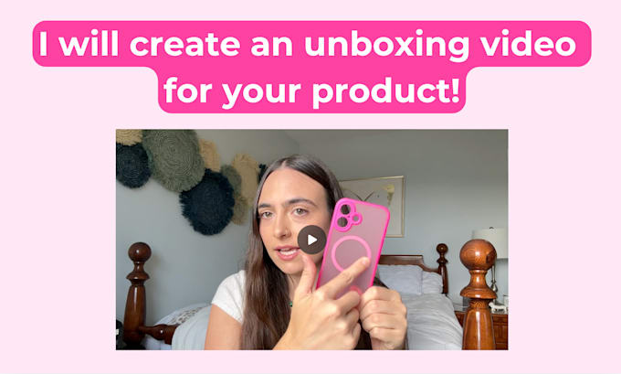 Gig Preview - Create an unboxing video for your product