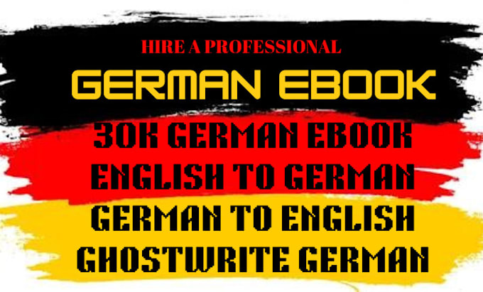 Gig Preview - Ghostwrite 30k german ebook translate german to english and english to german