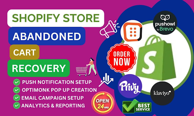 Gig Preview - Setup shopify abandoned cart recovery with optimonk klaviyo privy pushowl app