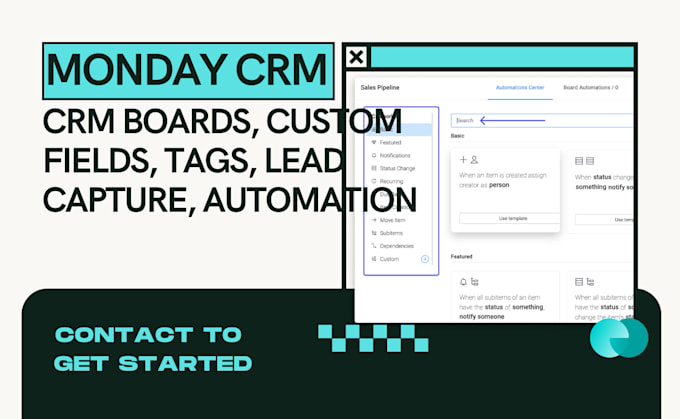 Gig Preview - Setup monday CRM for CRM boards, custom fields, tags, lead capture, automation