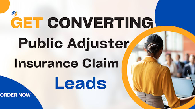 Gig Preview - Generate quality insurance claim lead insurance adjuster public adjuster website