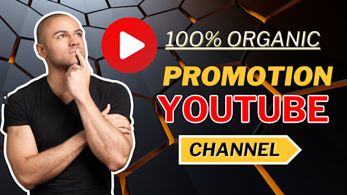 Gig Preview - Boost youtube channel and promote organically for viral yt videos