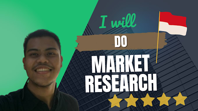 Gig Preview - Conduct market research in indonesia