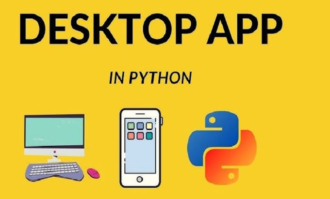 Gig Preview - Make desktop application python bot