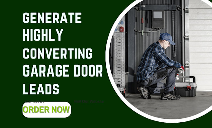 Gig Preview - Generate garage door leads door repair window repair door installation website