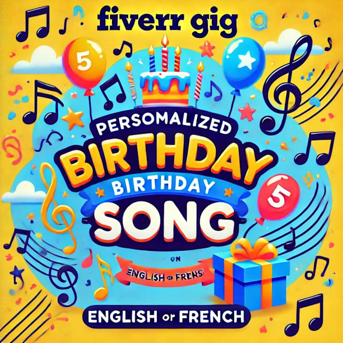 Gig Preview - Create a personalised birthday song in english or french