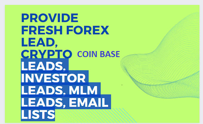 Gig Preview - High quality crypto coin base leads, investors forex leads, mlm leads worldwide