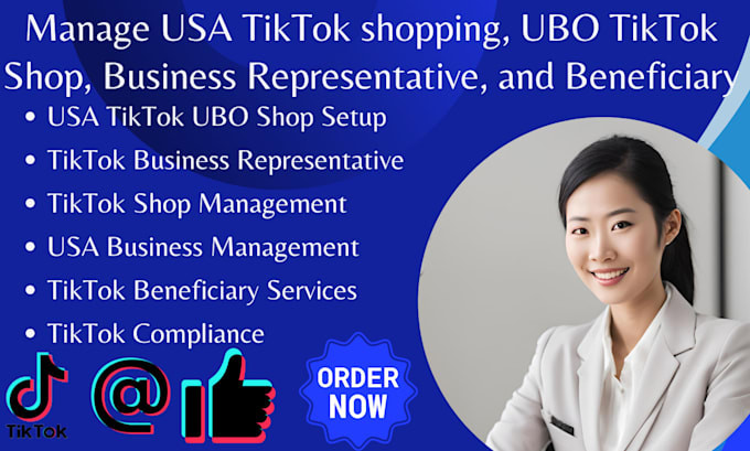 Gig Preview - Manage USA tiktok shopping, ubo tiktok shop, business representative beneficiary