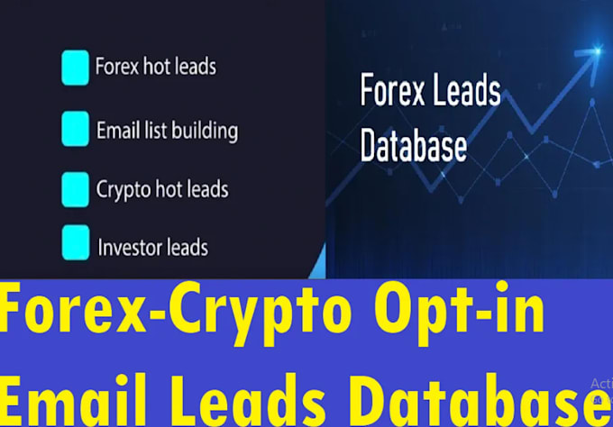 Gig Preview - Do active and hot forex leads, crypto leads, mlm leads