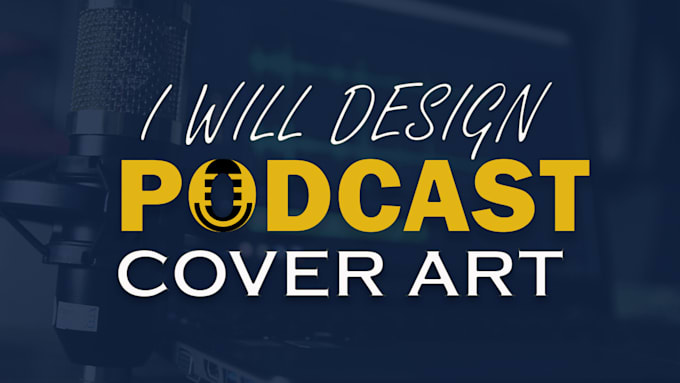 Gig Preview - Design a professional podcast cover art