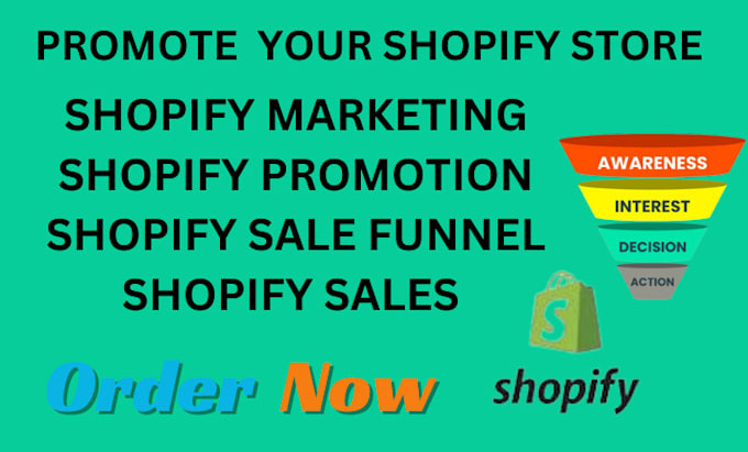 Gig Preview - Promote shopify marketing shopify sales funnel boost sales and traffic