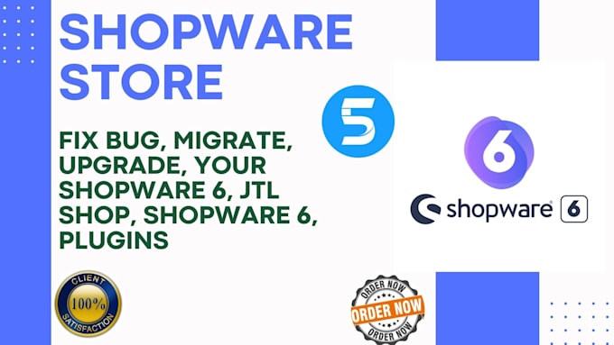 Gig Preview - Fix bug, migrate, upgrade, your shopware 6, jtl shop, shopware 6, plugins