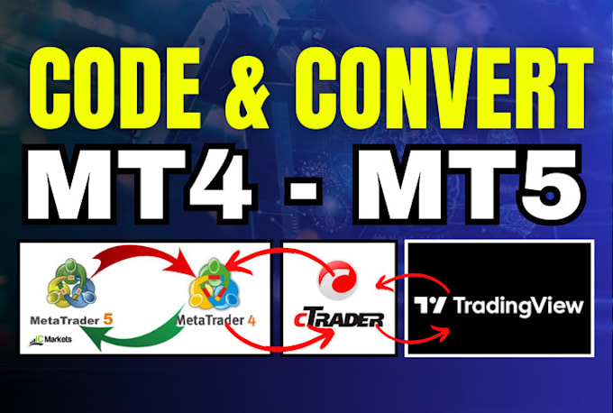 Gig Preview - Code tradingview pine script, ninjatrader, ctrader, mt4 mt5, expert advisor