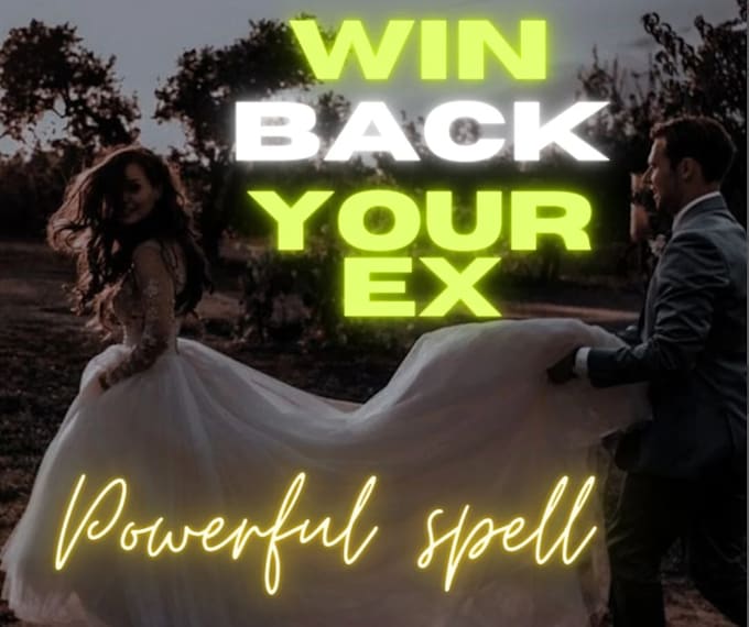 Gig Preview - Ultimate powerful love spells to win back your ex, commitment, contact me spell