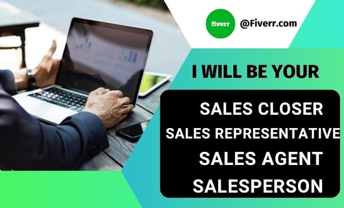 Gig Preview - Be your sales representative sales closer salesperson salesagent and b2b expert