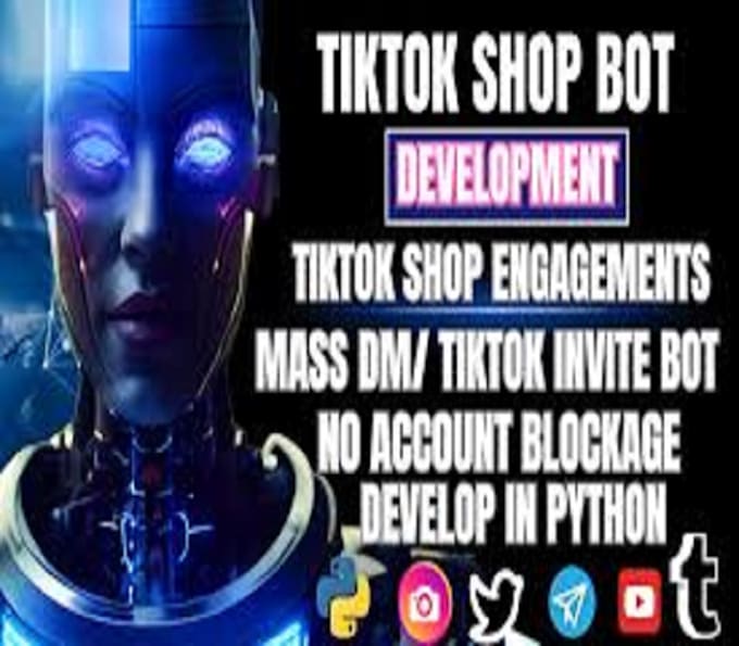 Gig Preview - Build tiktok shop bot, tiktok affiliate invite bot, mass dm