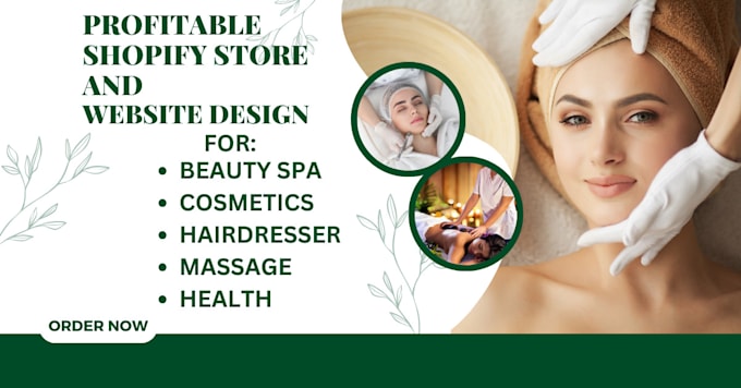 Gig Preview - Design beauty spa salon cosmetics hairdressser massage  shopify store website