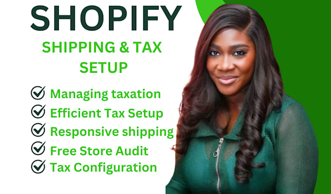 Gig Preview - Configure your shopify shipping and shopify tax with free store audit