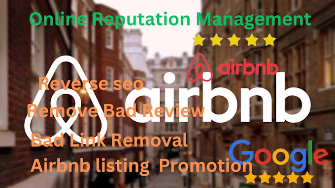 Gig Preview - Do airbnb reputation management, airbnb listing promotion, remove bad refiews