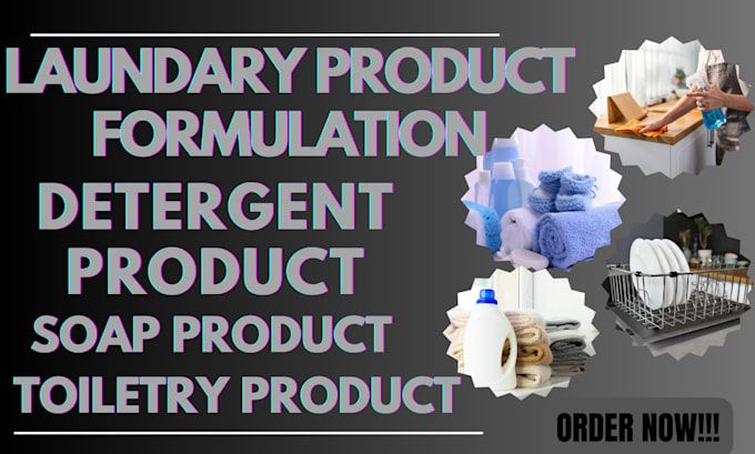 Gig Preview - Do formulations of detergents, soaps, laundry and toiletry products